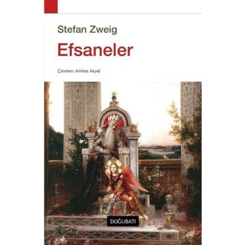 Efsaneler - Stefan Zweig