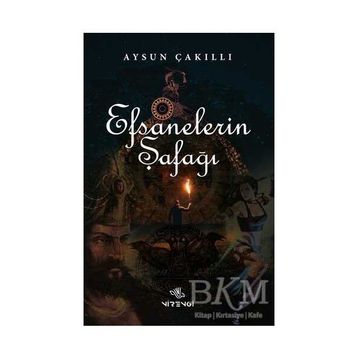 Efsanelerin Şafağı - Aysun Çakıllı