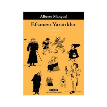 Efsanevi Yaratıklar - Alberto Manguel