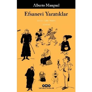 Efsanevi Yaratıklar - Alberto Manguel