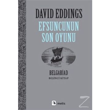 EFSUNCUNUN SON OYUNU BELGARIAD V - DAVID EDDINGS