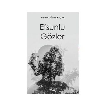 Efsunlu Gözler - Nermin Güday Kaçar