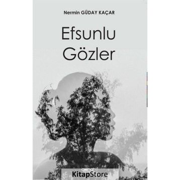 Efsunlu Gözler - Nermin Güday Kaçar