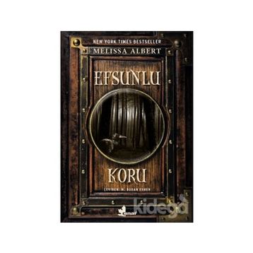 Efsunlu Koru - Melissa Albert