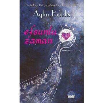Efsunlu Zaman - Aylin Bendis