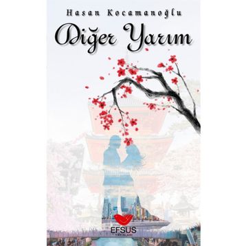 Efsus Yayınları Diğer Yarım Hasan Kocamanoğlu