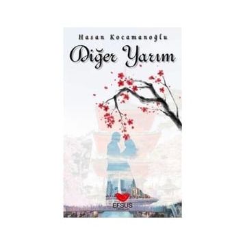 Efsus Yayınları Diğer Yarım Hasan Kocamanoğlu
