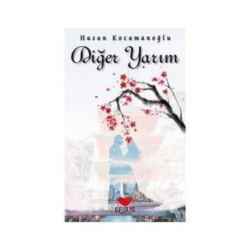 Efsus Yayınları Diğer Yarım Hasan Kocamanoğlu