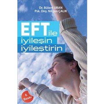 Eft İle İyileşin İyileştirin - Bülent Uran