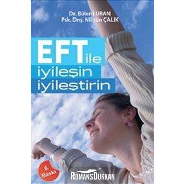 Eft İle İyileşin İyileştirin - Bülent Uran