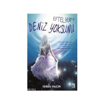 Eftelyam Deniz Yoksunu - Ferda Yalçın