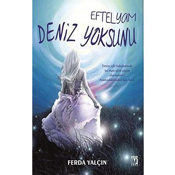 Eftelyam Deniz Yoksunu - Ferda Yalçın