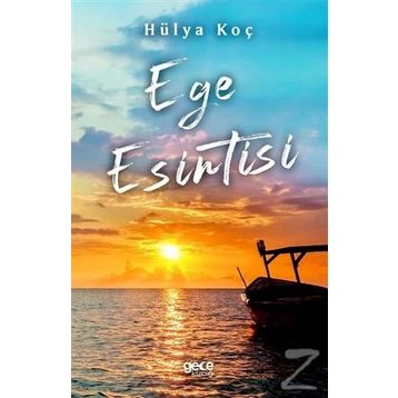 Ege Esintisi - Hülya Koç