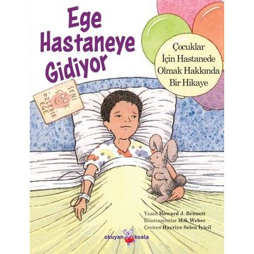 Ege Hastaneye Gidiyor - Okuyan Koala