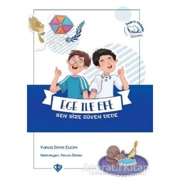 Ege İle Efe Sen Bize Güven Dede - Yunus Emre Evcim