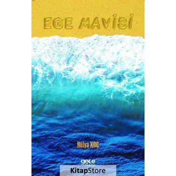 Ege Mavisi - Hülya Koç
