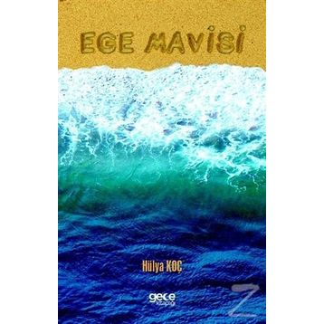Ege Mavisi - Hülya Koç