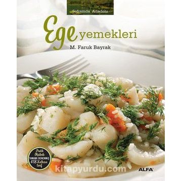 Ege Yemekleri - M. Faruk Bayrak