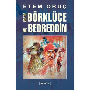 Ege’de Börklüce ve Bedreddin - Etem Oruç