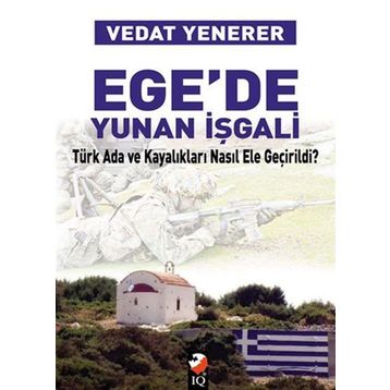 Egede Yunan İşgali - Vedat Yenerer
