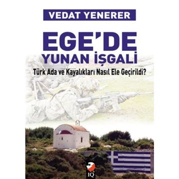 Egede Yunan İşgali - Vedat Yenerer
