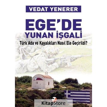 Egede Yunan İşgali - Vedat Yenerer