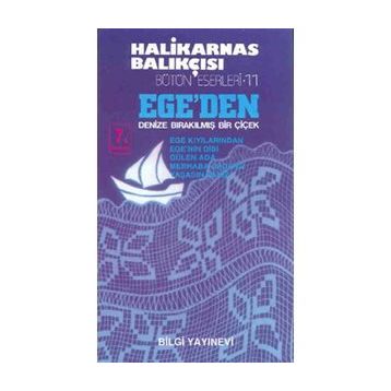 Ege'den Denize Bırakılmış Bir Çiçek - Halikarnas Balıkçısı