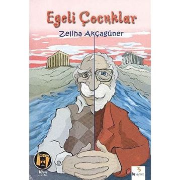 EGELI ÇOCUKLAR - ZELIHA AKÇAGÜNER