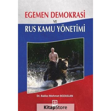 Egemen Demokrasi Ve Rus Kamu Yönetimi - Bakko Mehmet Bozaslan