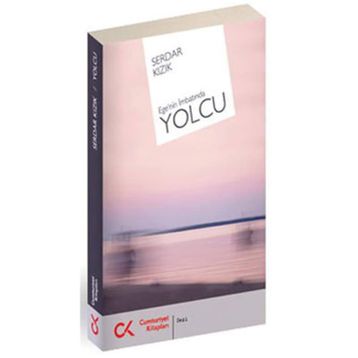 EGE'NİN İMBATINDA YOLCU - SERDAR KIZIK