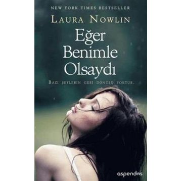 Eğer Benimle Olsaydı - Laura Nowlin