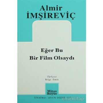 Eğer Bu Bir Film Olsaydı - Almir İmşireviç