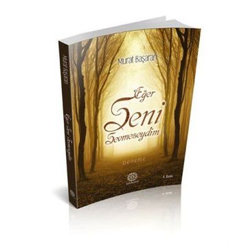 Eğer Seni Sevmeseydim - Murat Başaran