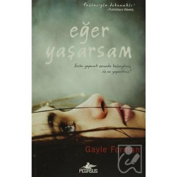 EĞER YAŞARSAM - GAYLE FORMAN