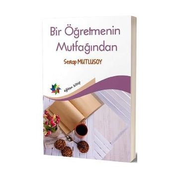 Eğiten Kitap Bir Öğretmenin Mutfağından