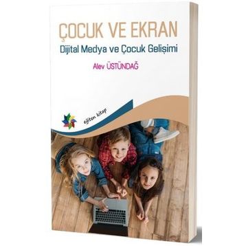 Eğiten Kitap Çocuk Ve Ekran