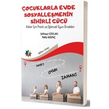 Eğiten Kitap Çocuklarla Evde Sosyalleşmenin Sihirli Gücü