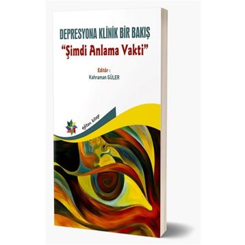 Eğiten Kitap Depresyona Klinik Bir Bakış
