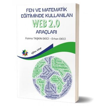 Eğiten Kitap Fen ve Matematik Eğitiminde Kullanılan Web 2.0 Araçları