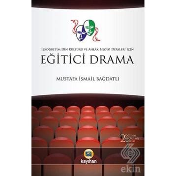 Eğitici Drama - Mustafa İsmail Bağdatlı