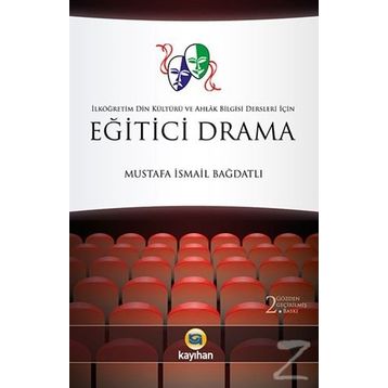 Eğitici Drama - Mustafa İsmail Bağdatlı