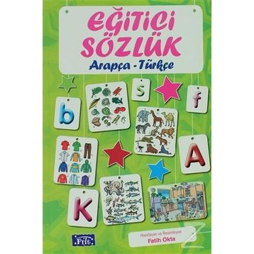 Eğitici Sözlük Arapça - Türkçe - Fatih Okta