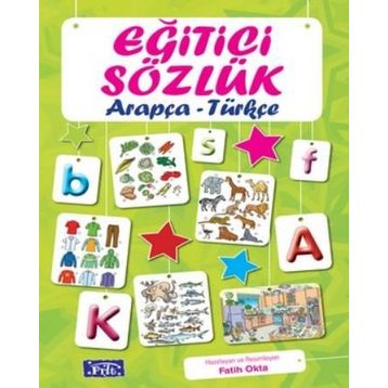 Eğitici Sözlük Arapça - Türkçe - Fatih Okta