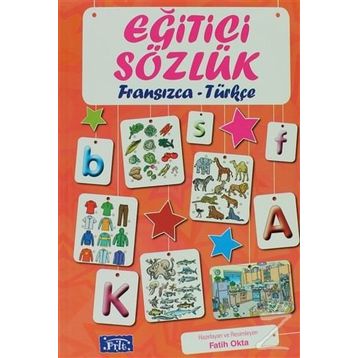 Eğitici Sözlük Fransızca - Türkçe - Fatih Okta
