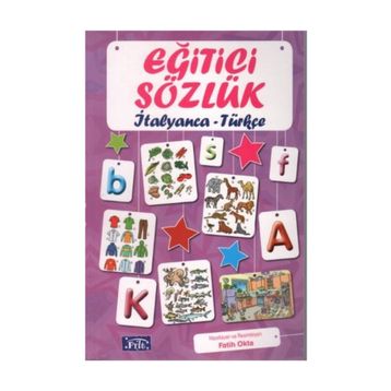 Eğitici Sözlük İtalyanca - Türkçe - Fatih Okta