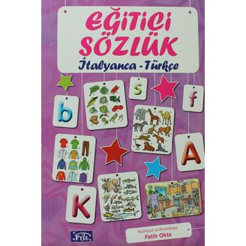 Eğitici Sözlük İtalyanca - Türkçe - Fatih Okta