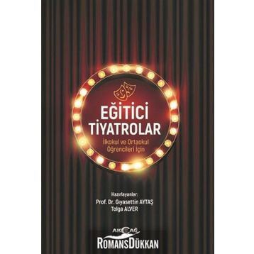 Eğitici Tiyatrolar - Gıyasettin Aytaş , Tolga Alver