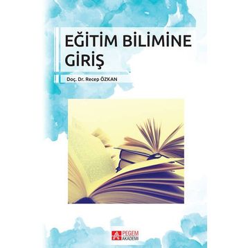 Eğitim Bilimine Giriş - Pegem Akademi Yayıncılık