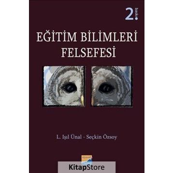 Eğitim Bilimleri Felsefesi / L. Işıl Ünal
