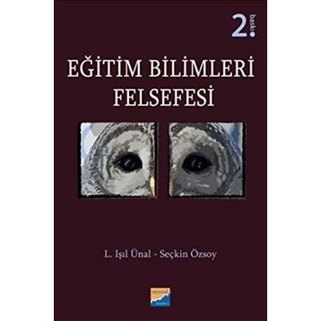 Eğitim Bilimleri Felsefesi / L. Işıl Ünal